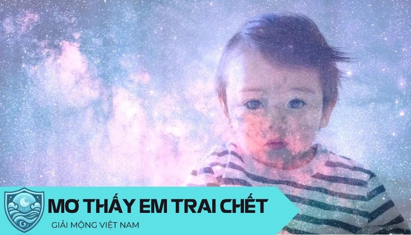 Nằm mơ thấy em trai chết: Điềm báo của nỗi đau hay sự giải thoát, đánh con gì may mắn?